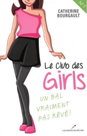 Club des girls (Le) tome 1 - Un bal vraiment pas rêvé