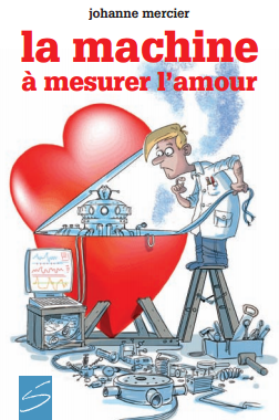 Machine à mesurer l'amour (La)