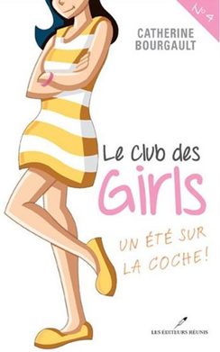 Club des girls (Le) tome 4 - Un été sur la coche