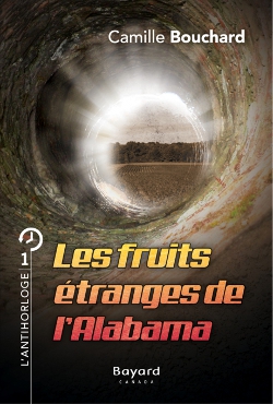 Antihorloge (L') tome 1 - Fruits étranges de l'Alabama (Les)
