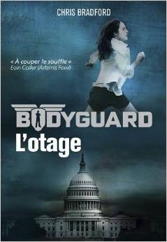 Bodyguard tome 1 - L'otage