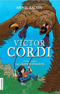 Victor Cordi tome 7 - La grande évasion