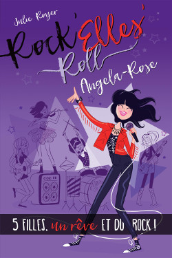 Rock'elles roll tome 1 - Angela-Rose
