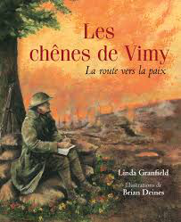 Chênes de Vimy (Les) - La route vers la paix