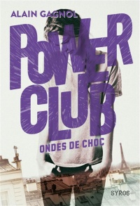 Power club tome 2 - Ondes de choc
