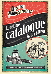 Célèbre catalogue Walker & Dawn (Le)