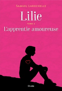Lilie tome 2 – L'apprentie amoureuse