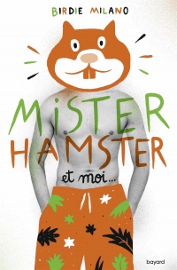 Mister Hamster et moi