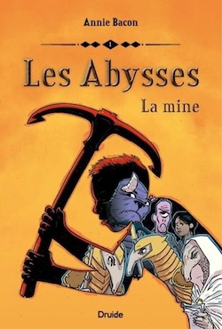Abysses (Les) tome 1 - La mine