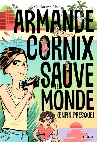 Amande Cornix sauve le monde (enfin, presque)
