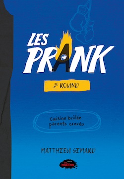 Prank (Les) tome 2 – 2e round