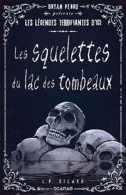 Les squelettes du lac des tombeaux