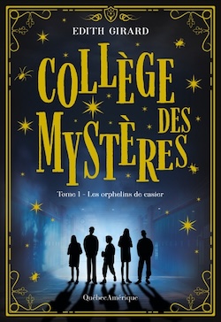 Collège des mystères tome 1 – Les orphelins de casier