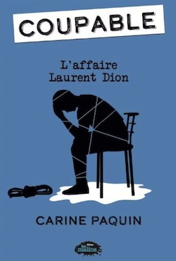 Coupable – L'affaire Laurent Dion