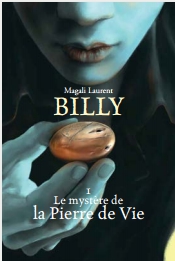 Billy tome 1 - Le mystère de la Pierre de Vie