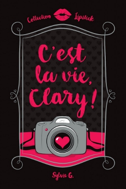 C'est la vie, Clary!