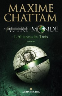 Autre Monde tome 1 - L'Alliance des trois