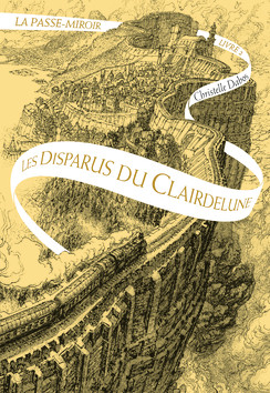 Passe-Miroir (La) tome 2 - Les disparus du Clairdelune