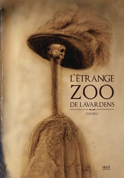 Étrange zoo de Lavardens (L')