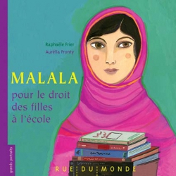 Malala pour le droit des filles à l'éducation