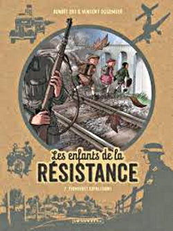 Enfants de la résistance (Les) tome 2 - Premières répressions