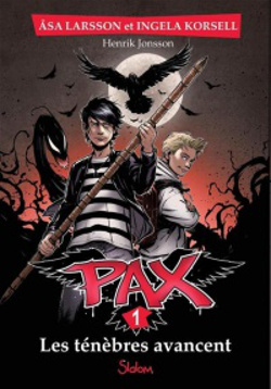 Pax tome 1- Les ténèbres avancent