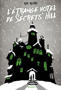 Étrange hôtel de Secret's Hill (L')