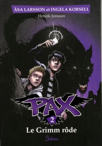 Pax tome 2 - Le Grimm rôde