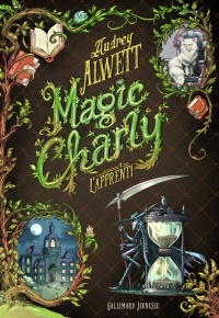 Magic Charly tome 1 – L'apprenti