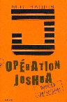 Opération Joshua tome 1 - La prophétie Maya
