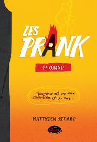 Les Prank – Round 1