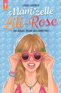 Mam'zelle Lili-Rose tome 1 – Du soleil plein les lunettes