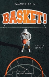 Basket ! tome 1 – La ligue de rue