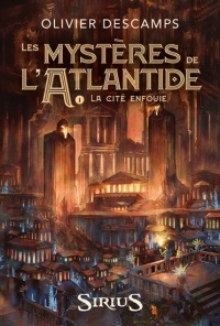 Mystères de l'Atlantide (Les) tome 1 – La cité enfouie