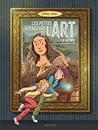 Petits voyageurs de l'art (Les) – La Joconde de Leonard de Vinci