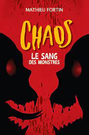Chaos – Le sang des monstres