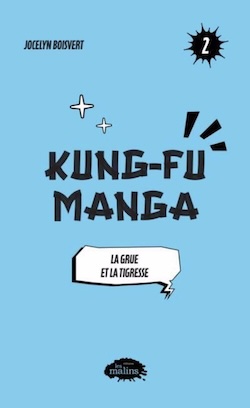Kung-fu manga tome 2 – La grue et la tigresse