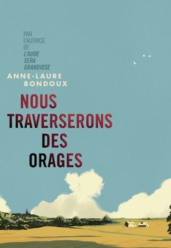 Nous traverserons des orages