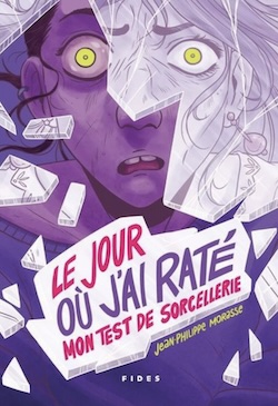 Le jour où j\'ai raté mon test de sorcellerie