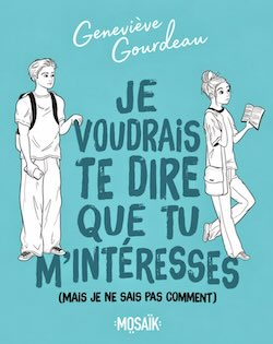 Je voudrais te dire que tu m\'intéresses (mais je ne sais pas comment)