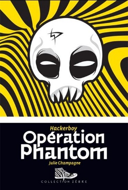 Hackerboy tome 2 - Opération Phantom