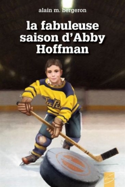 Fabuleuse saison d'Abby Hoffman (La)