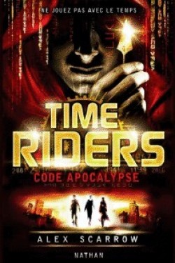 Time Riders tome 3 - Code apocalypse
